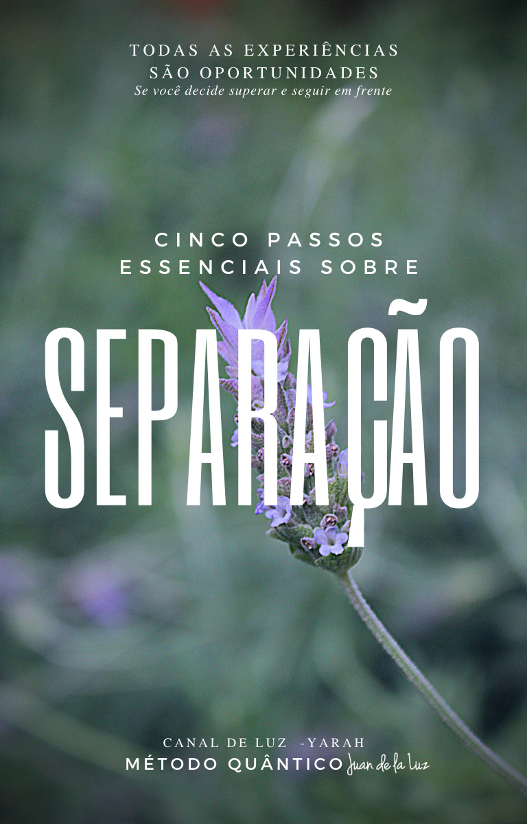 5 Passos Essenciais sobre: Separação